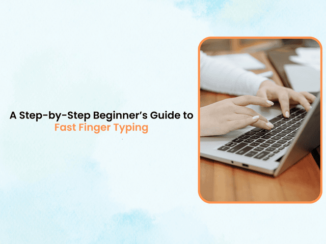 FastFingers Blogs: Fast Typing Tips, Tutorials & More