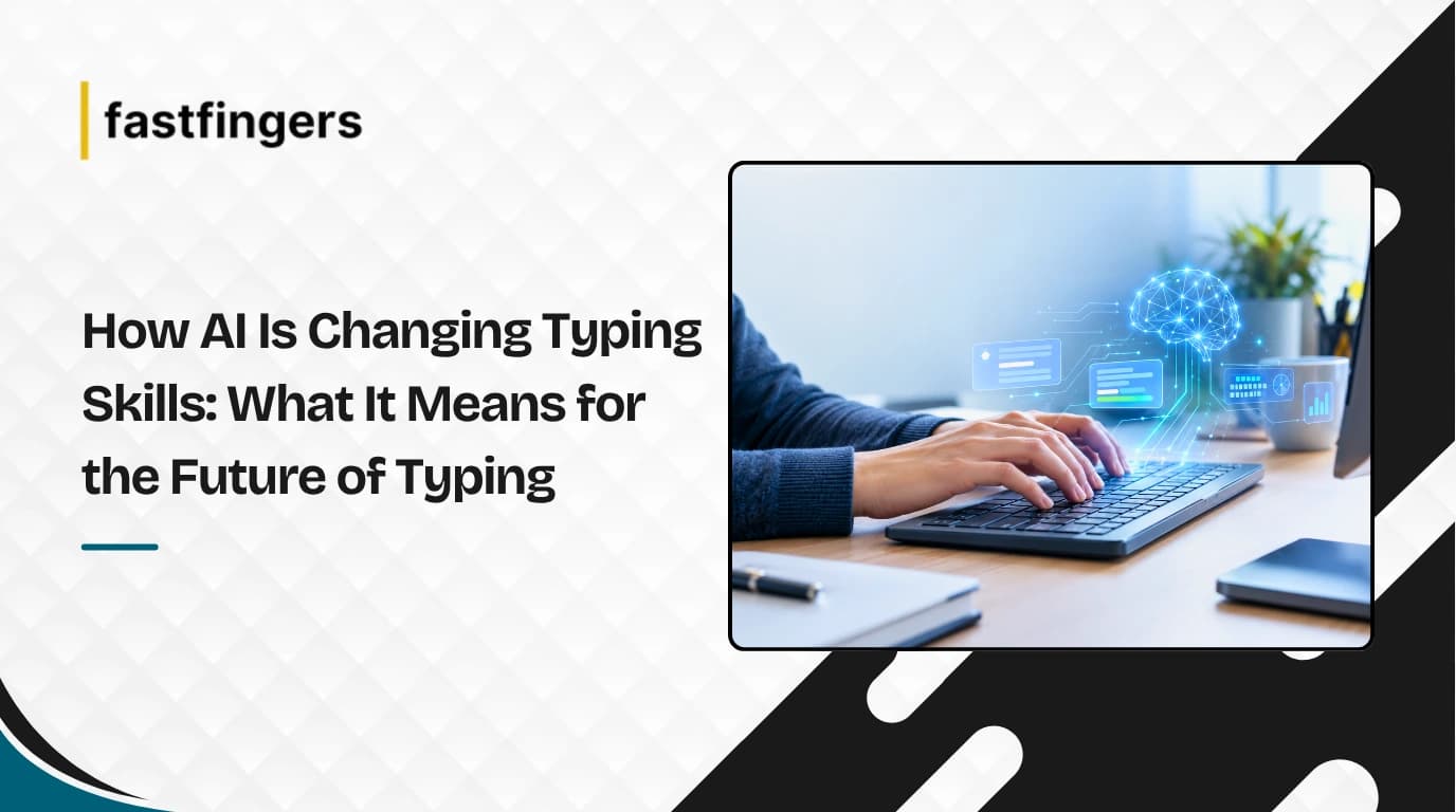 How AI Is Changing Typing Skills and Why It Matters